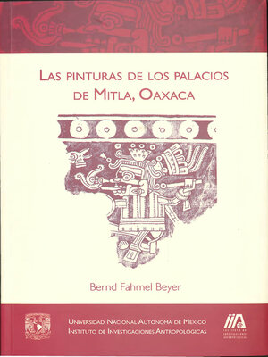 cover image of Las pinturas en los palacios de Mitla, Oaxaca